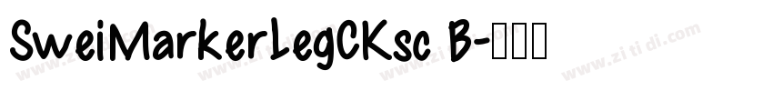 SweiMarkerLegCKsc B字体转换